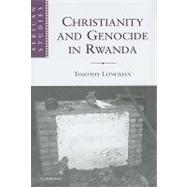 Christianity and Genocide in Rwanda