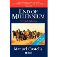 End of Millennium, Volume III: The Information Age: Economy, Society and Culture, 2nd Edition