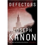 Defectors A Novel