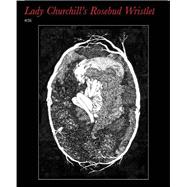 Lady Churchill’s Rosebud Wristlet No. 36