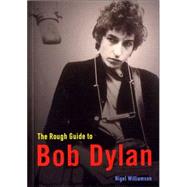 The Rough Guide to Bob Dylan 1