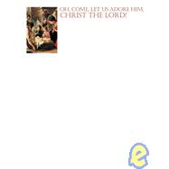 Oh, Come, Let Us Adore Him, Christ the Lord Christmas Letterhead