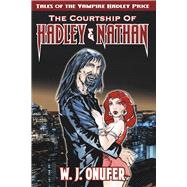 The Courtship of Hadley and Nathan Book 3