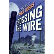 Crossing the Wire