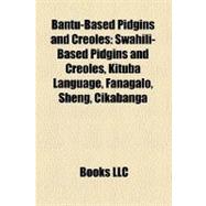 Bantu-based Pidgins and Creoles