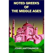 Noted Greeks Of The Middle Ages