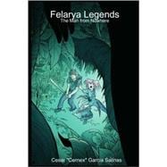 Felarya Legends: The Man from Nowhere