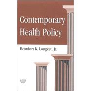 Contemporary Health Policy