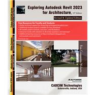 Exploring Autodesk Revit 2023 for Architecture, 19th Edition