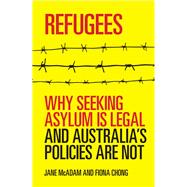 Refugees Why seeking asylum is legal and Australia's policies are not