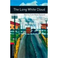 Oxford Bookworms Library: The Long White Cloud: Stories from New Zealand Level 3: 1000-Word Vocabulary