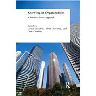 Knowing in Organizations: A Practice-Based Approach