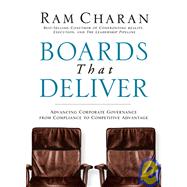 Boards That Deliver Advancing Corporate Governance From Compliance to Competitive Advantage