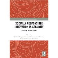 Socially Responsible Innovation in Security: Critical Reflections