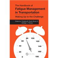 The Handbook of Fatigue Management in Transportation
