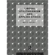 Liberal Utilitarianism and Applied Ethics