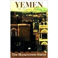Yemen The Unknown Arabia