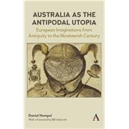 Australia As the Antipodal Utopia