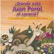 Donde esta Juan Perol, el caracol?/ Where is John Perol the snail?