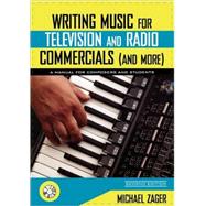 Writing Music for Television and Radio Commercials (and more)