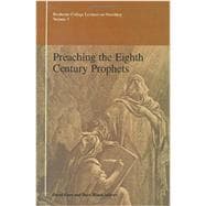 Preaching the Eighth Century Prophets