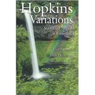 Hopkins Variations:; Standing Round a Waterfall.