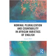 Nominal Pluralization and Countability in African Varieties of English
