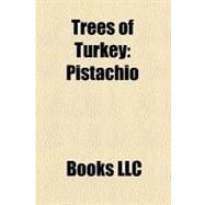 Trees of Turkey : Pistachio, Acer Pseudoplatanus, Bay Laurel, Acer Campestre, Corylus Colurna, Cretan Date Palm, Tilia Dasystyla