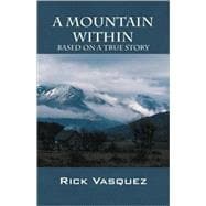 A Mountain Within: Based on a True Story