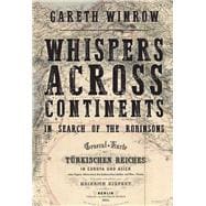 Whispers Across Continents: In Search of the Robinsons
