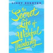 The Secret Life of Wishful Thinking