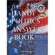 The Handy Politics Answer Book