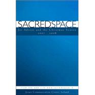 Sacred Space for Advent and the Christmas Season 2007-2008