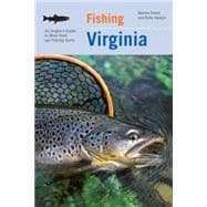 Fishing Virginia An Angler's Guide To More Than 140 Fishing Spots