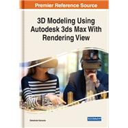 3D Modeling Using Autodesk 3ds Max With Rendering View