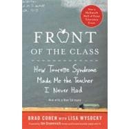Front of the Class How Tourette Syndrome Made Me the Teacher I Never Had