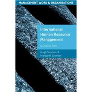 International Human Resource Management A Critical Text