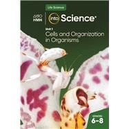 2022 Into Science Unit 1: Cells and Organization in Organisms Student Activity Workbook Grades 6-8