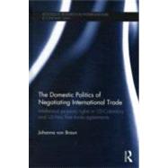 The Domestic Politics of Negotiating International Trade: Intellectual Property Rights in US-Colombia and US-Peru Free Trade Agreements