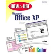 How to Use Microsoft Office Xp: Visually in Full Color,9780672321399