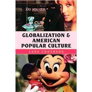 Globalization And American Popular Culture