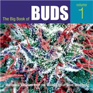 The Big Book of Buds Marijuana Varieties from the World's Great Seed Breeders