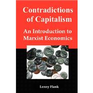 Contradictions of Capitalism : An Introduction to Marxist Economics