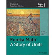 Common Core Mathematics, A Story of Units: Grade 5, Module 5 Addition and Multiplication with Volume and Area