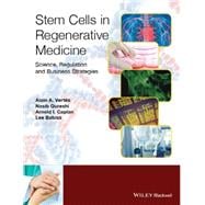 Stem Cells in Regenerative Medicine Science, Regulation and Business Strategies