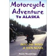 Motorcycle Adventure to Alaska