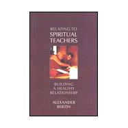 Relating to a Spiritual Teacher