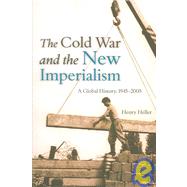 The Cold War And the New Imperialism