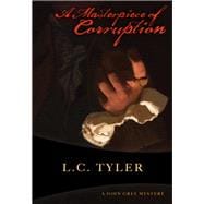 A Masterpiece of Corruption The Second John Grey Historical Mystery