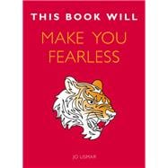 This Book Will Make You Fearless